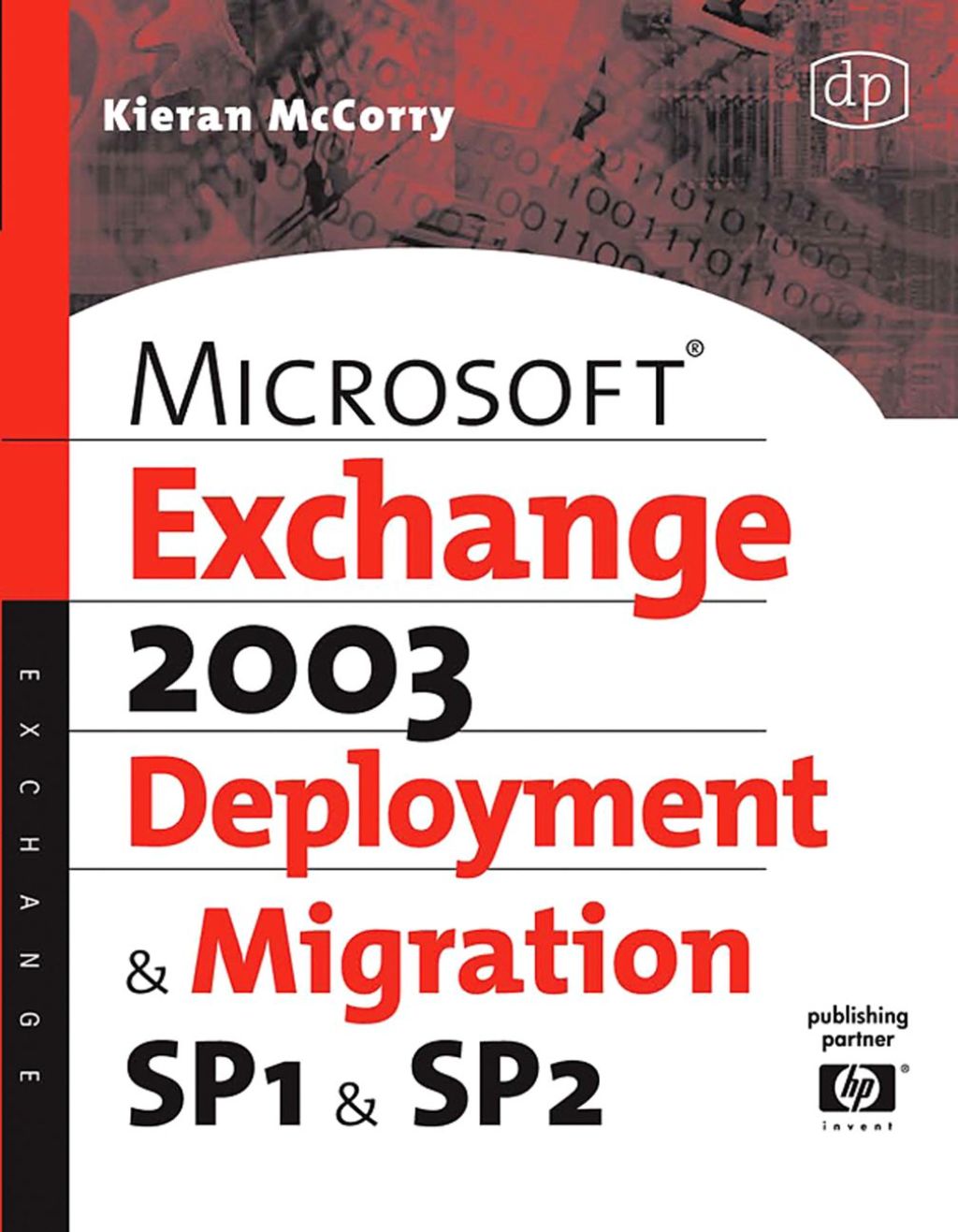 Microsoft Exchange Server 2003, Deployment and Migration SP1 and SP2  â€“ PDF/EPUB Version Downloadable