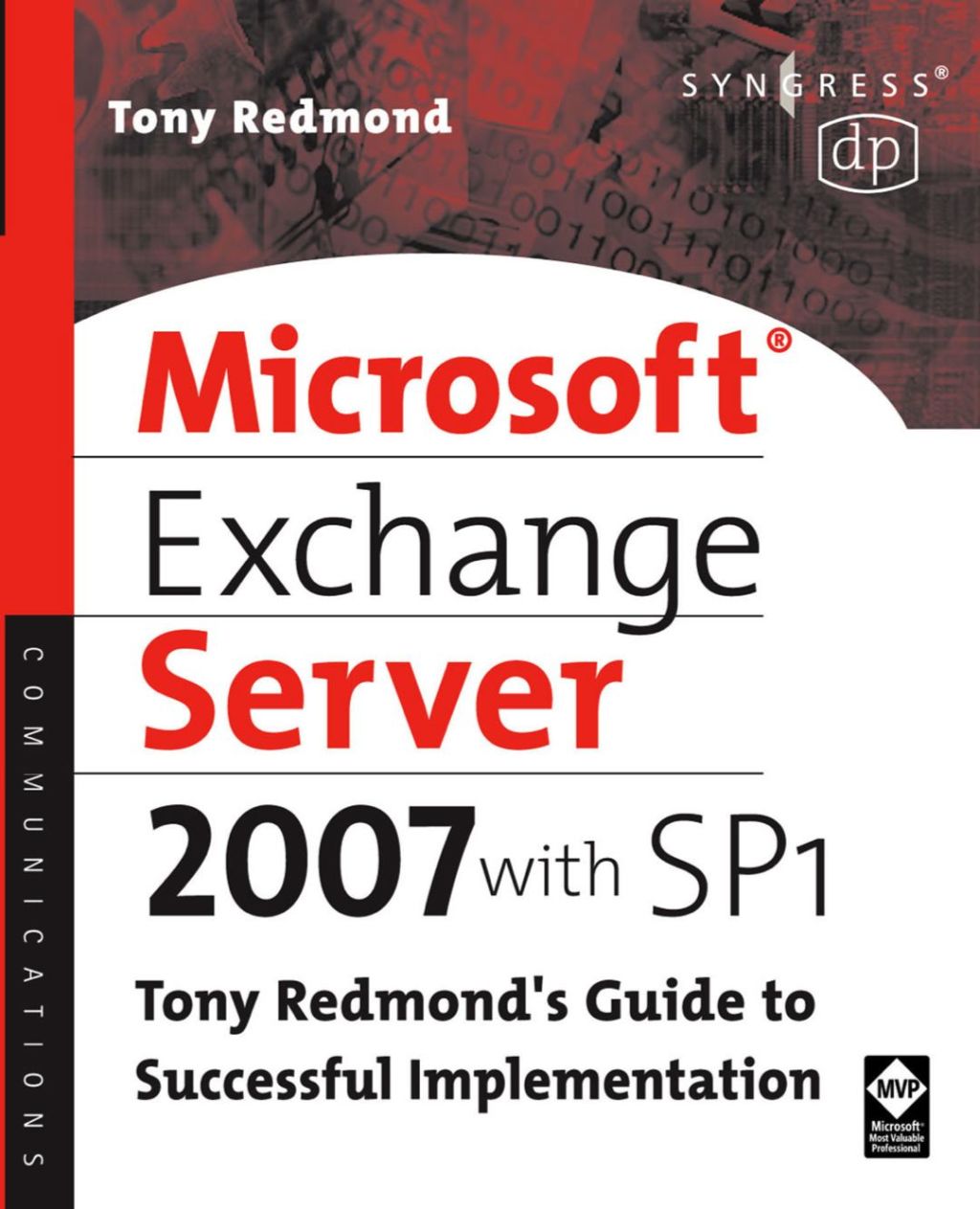 Microsoft Exchange Server 2007 with SP1: Tony Redmond's Guide to Successful Implementation  â€“ PDF/EPUB Version Downloadable