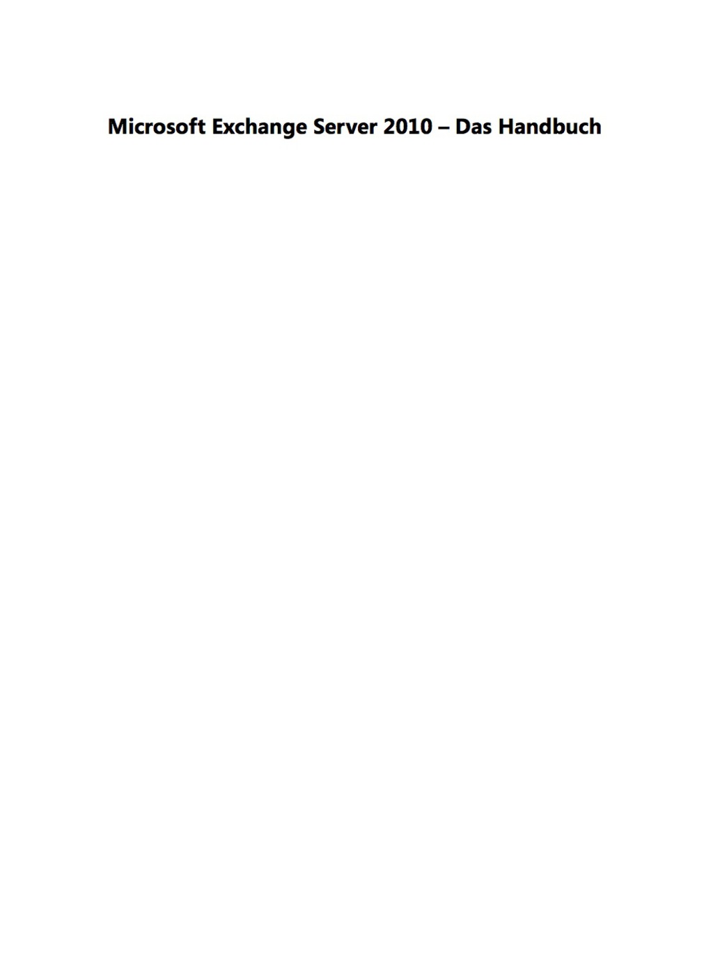 Microsoft Exchange Server 2010 - Das Handbuch 1st Edition â€“ PDF/EPUB Version Downloadable