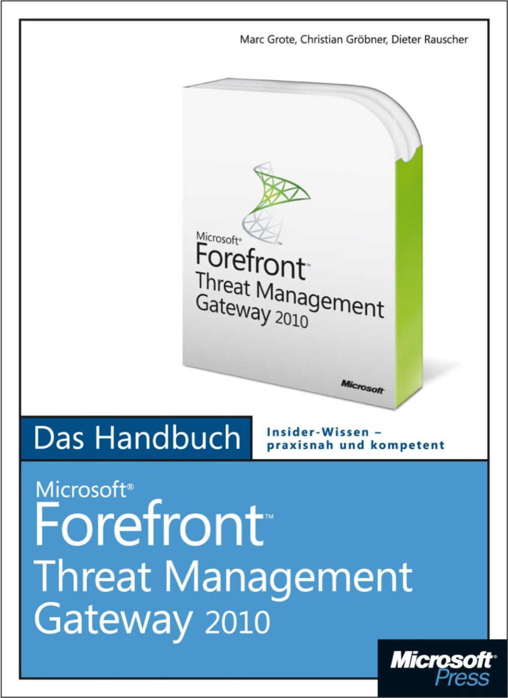 Microsoft Forefront Threat Management Gateway 2010 - Das Handbuch 1st Edition â€“ PDF/EPUB Version Downloadable