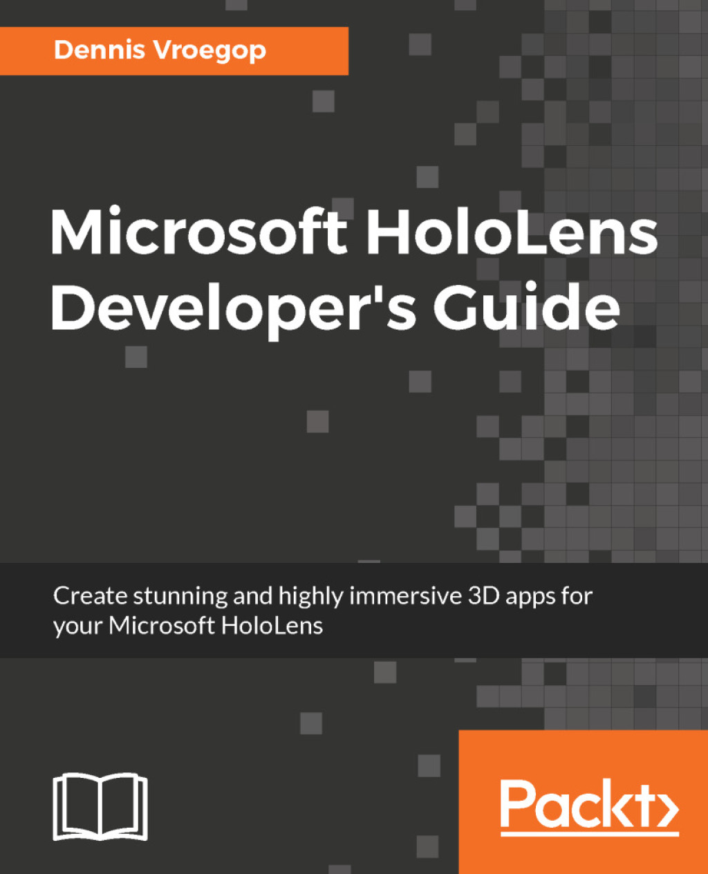 Microsoft HoloLens Developerâ€™s Guide 1st Edition â€“ PDF/EPUB Version Downloadable