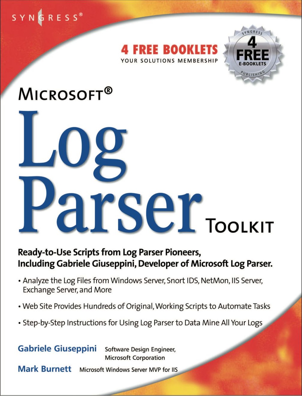 Microsoft Log Parser Toolkit: A complete toolkit for Microsoft's undocumented log analysis tool  â€“ PDF/EPUB Version Downloadable