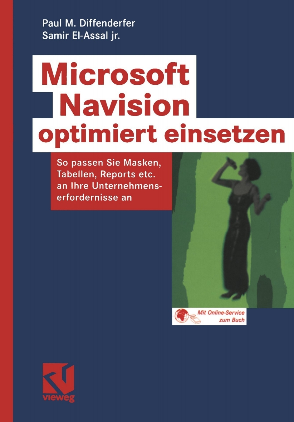 Microsoft Navision optimiert einsetzen So passen Sie Masken, Tabellen, Reports etc.an Ihre Unternehmenserfordernisse an  â€“ PDF/EPUB Version Downloadable