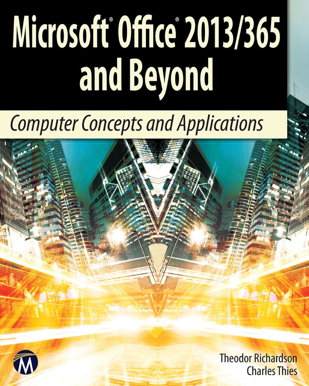 Microsoft Office 2013 / 365 and Beyond Computer Concepts and Applications 1st Edition â€“ PDF/EPUB Version Downloadable