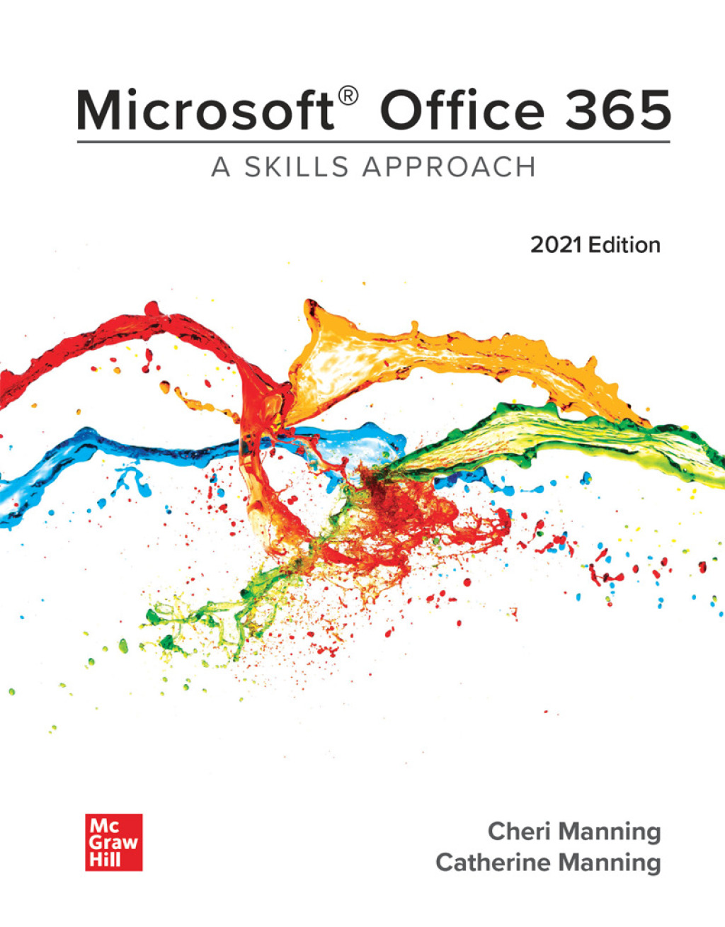 Microsoft Office 365: A Skills Approach, 2021 Edition 1st Edition â€“ PDF/EPUB Version Downloadable