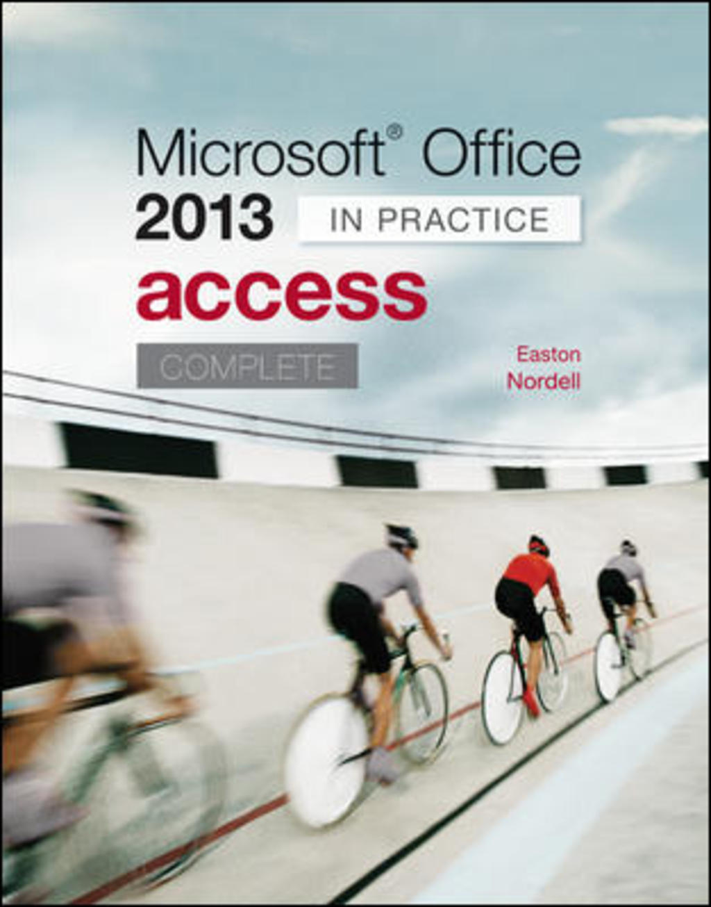 Microsoft Office Access 2013 Complete: In Practice 1st Edition â€“ PDF/EPUB Version Downloadable