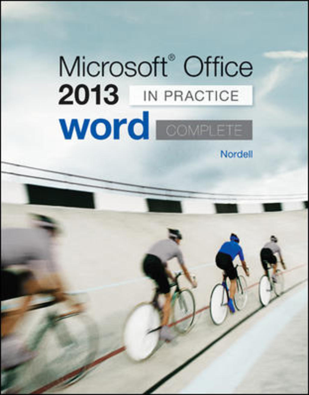 Microsoft Office Word 2013 Complete: In Practice 1st Edition â€“ PDF/EPUB Version Downloadable