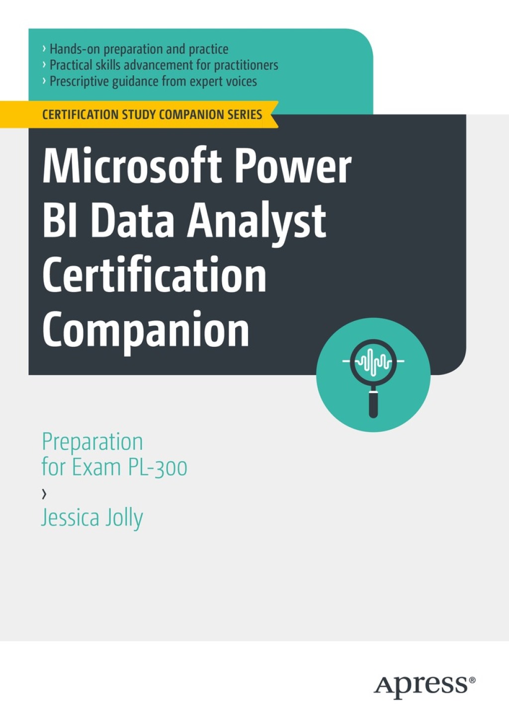 Microsoft Power BI Data Analyst Certification Companion Preparation for Exam PL-300  â€“ PDF/EPUB Version Downloadable