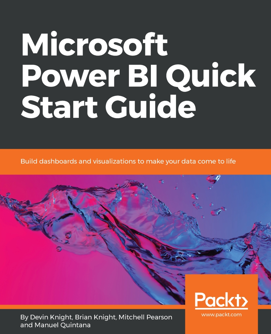 Microsoft Power BI Quick Start Guide Build dashboards and visualizations to make your data come to life 1st Edition â€“ PDF/EPUB Version Downloadable