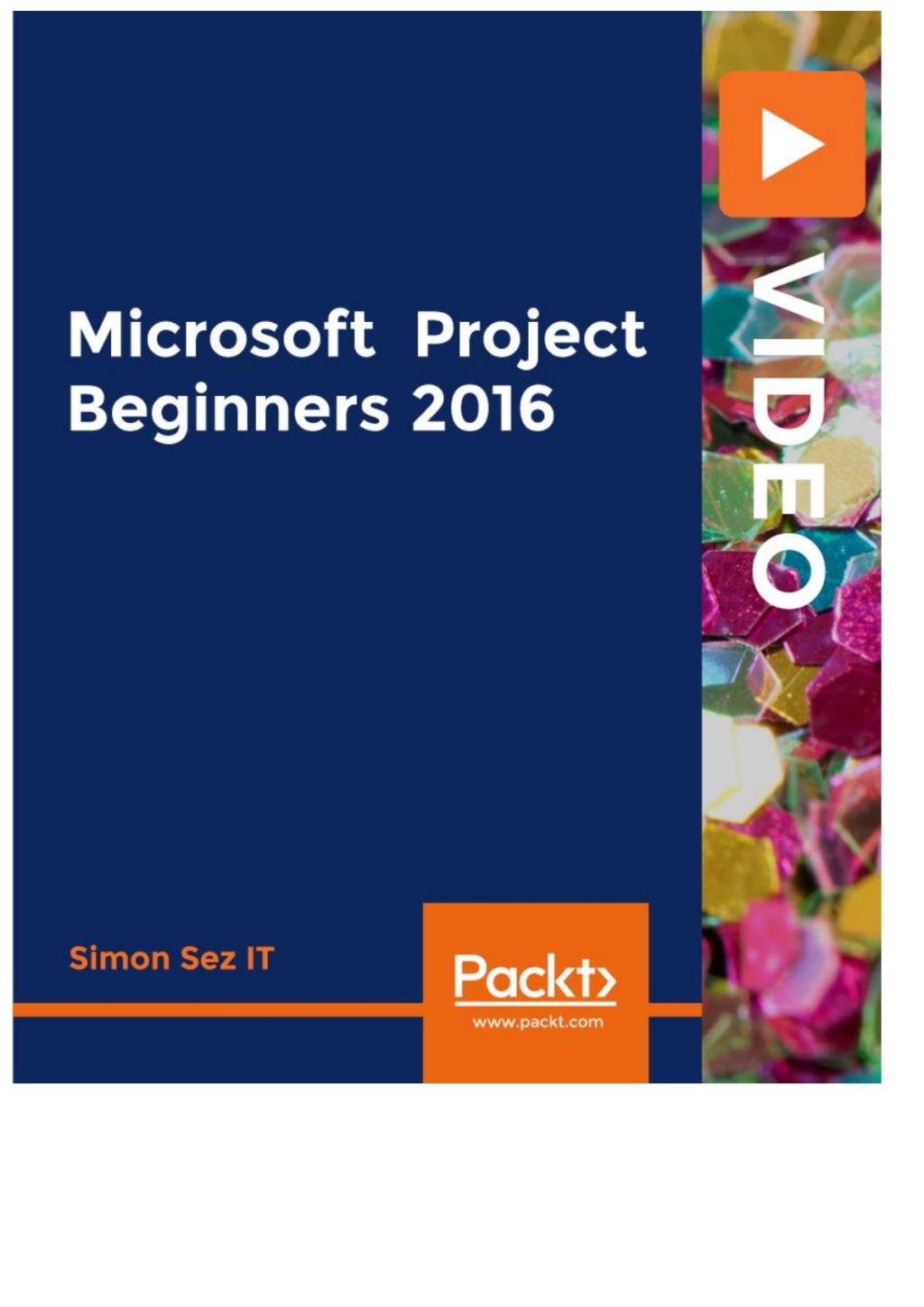 Microsoft Project Beginners 2016 1st Edition â€“ PDF/EPUB Version Downloadable