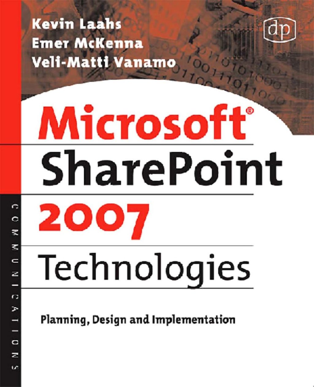 Microsoft SharePoint 2007 Technologies: Planning, Design and Implementation  â€“ PDF/EPUB Version Downloadable
