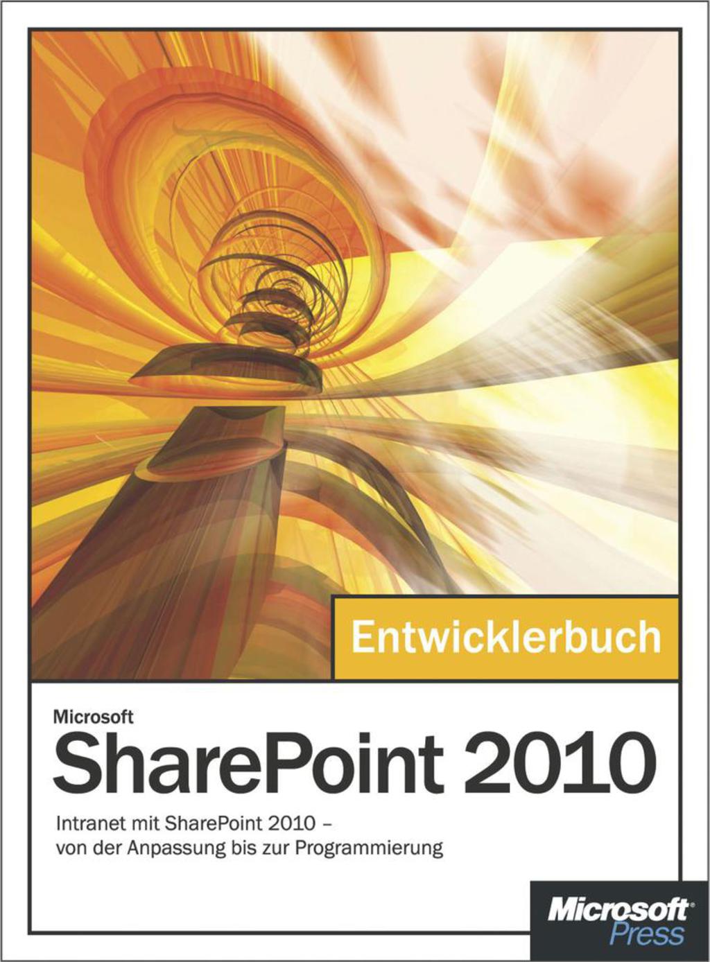 Microsoft SharePoint 2010 - Das Entwicklerbuch 1st Edition â€“ PDF/EPUB Version Downloadable