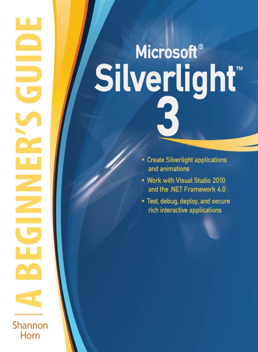 Microsoft Silverlight 3: A Beginner's Guide 1st Edition â€“ PDF/EPUB Version Downloadable