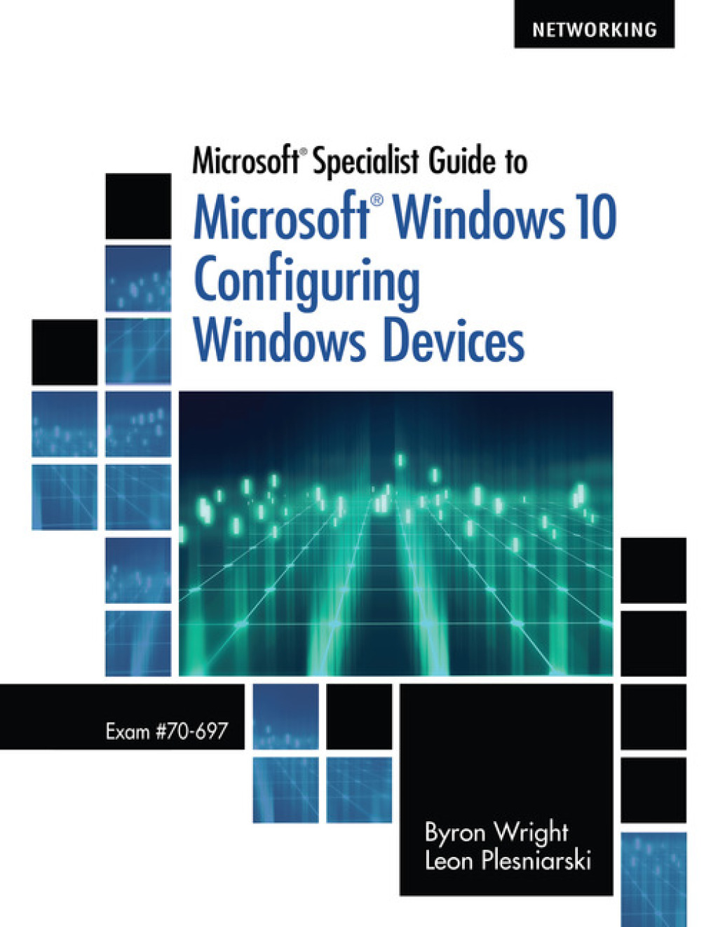 Microsoft Specialist Guide to Microsoft Windows 10 (Exam 70-697, Configuring Windows Devices) 1st Edition â€“ PDF/EPUB Version Downloadable