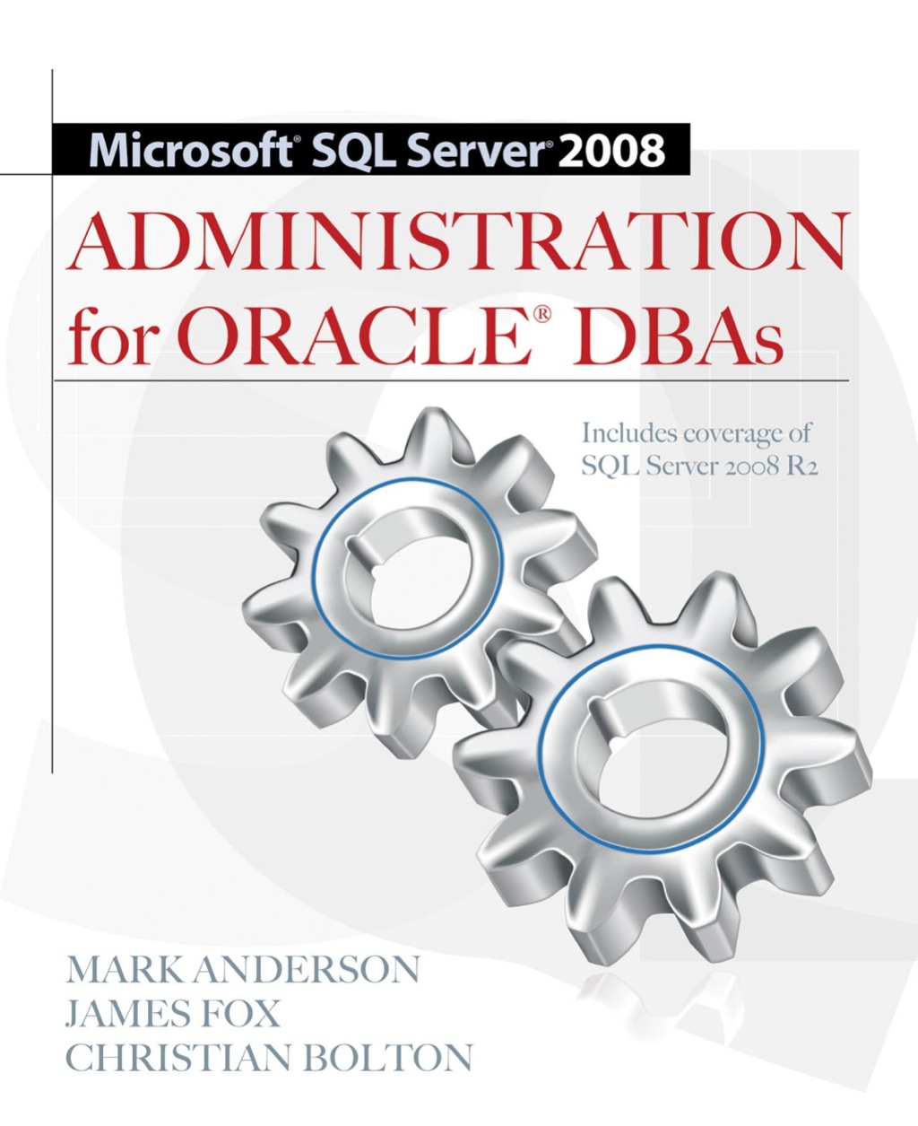 Microsoft SQL Server 2008 Administration for Oracle DBAs 1st Edition – PDF/EPUB Version Downloadable Microsoft SQL Server 2008 Administration for Oracle DBAs 1st Edition – PDF/EPUB Version Downloadable - Image 1