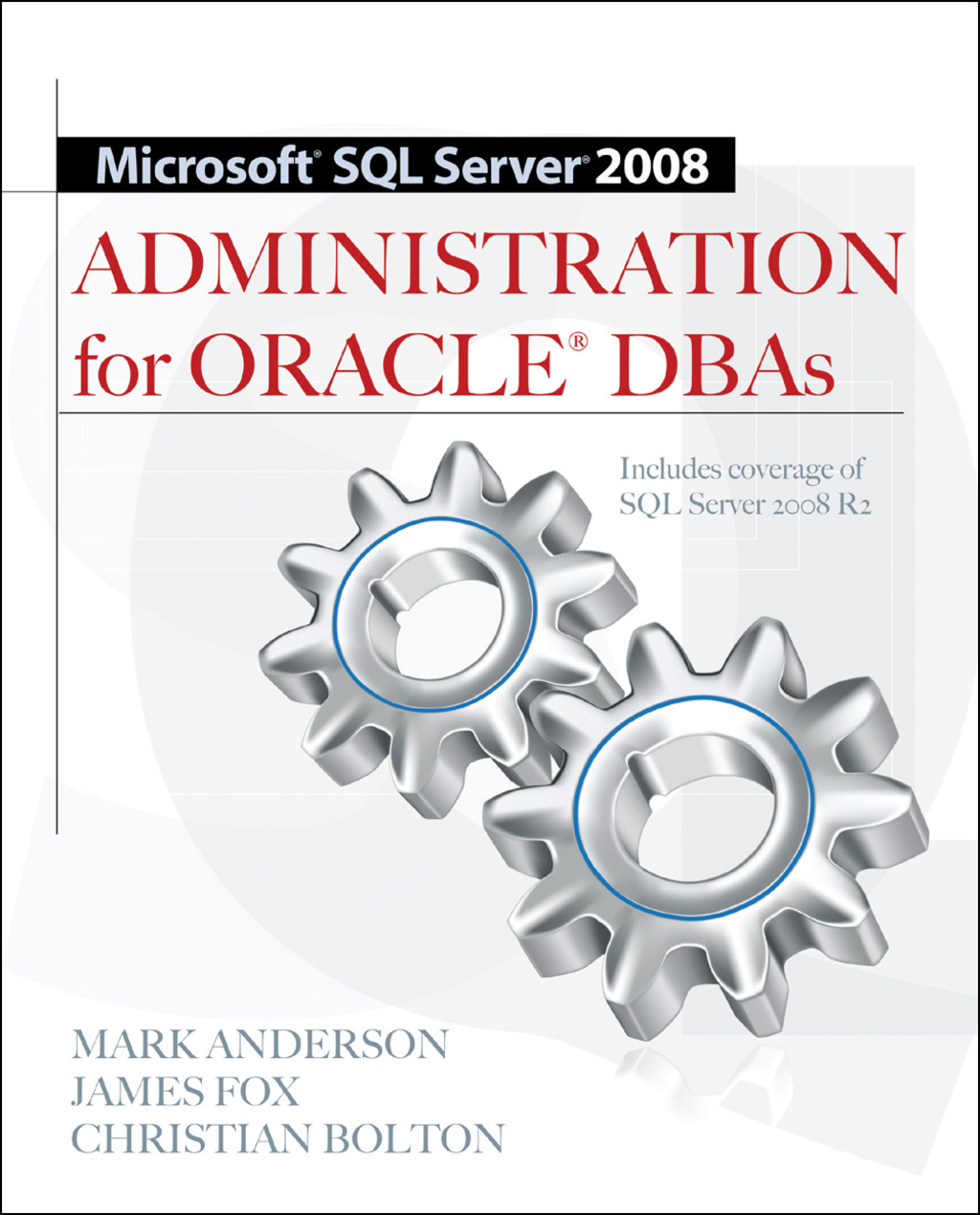 Microsoft SQL Server 2008 Administration for Oracle DBAs 1st Edition â€“ PDF/EPUB Version Downloadable
