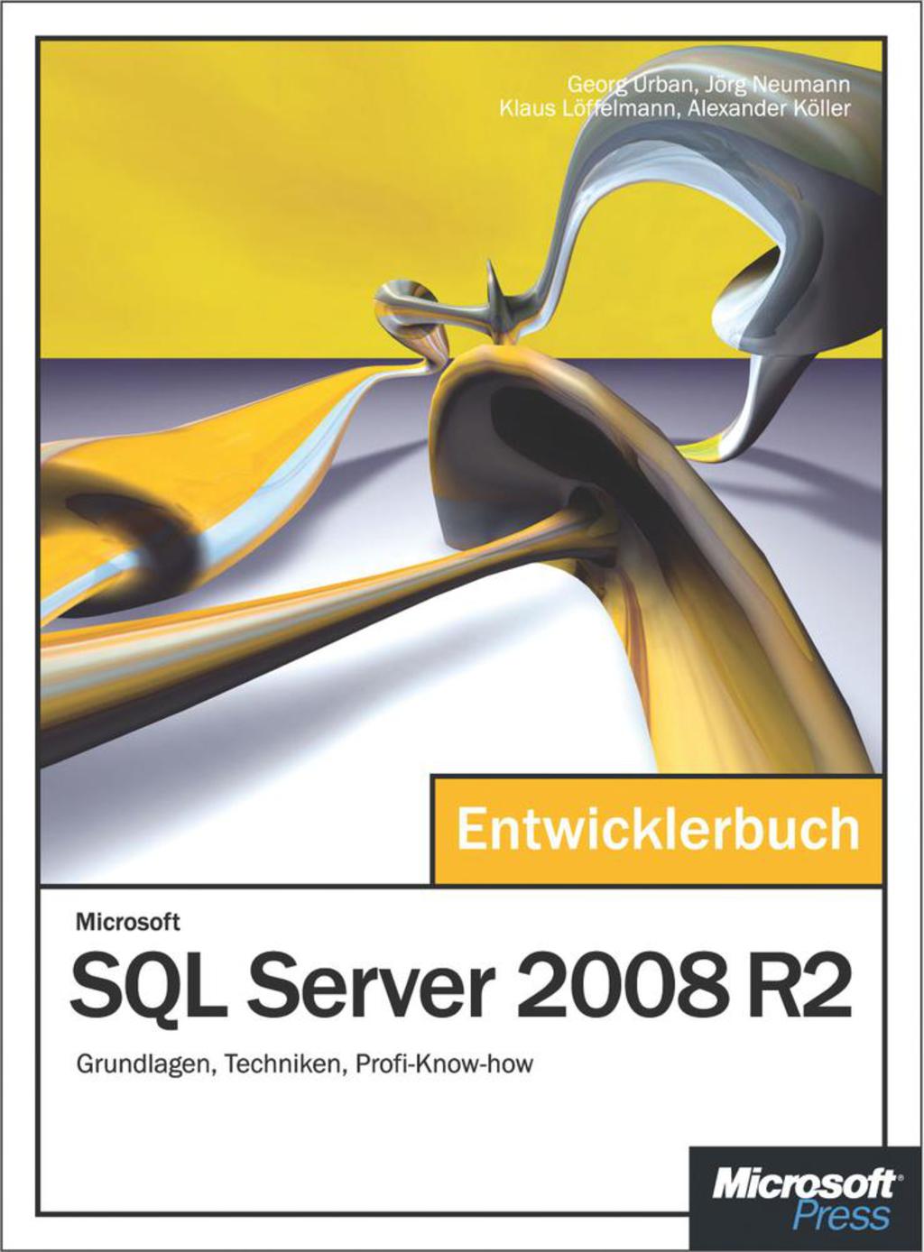 Microsoft SQL Server 2008 R2 - Das Entwicklerbuch 1st Edition â€“ PDF/EPUB Version Downloadable