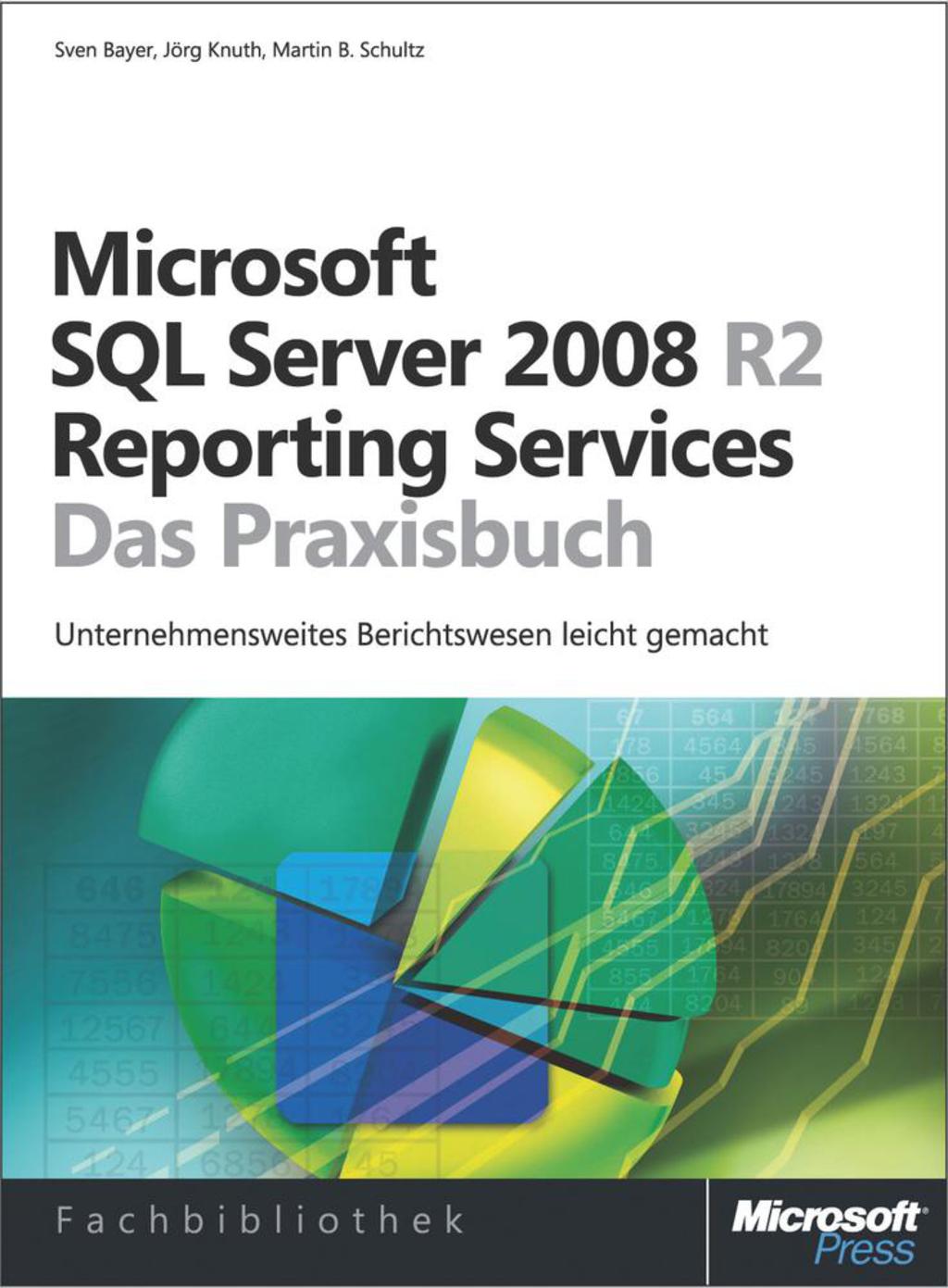 Microsoft SQL Server 2008 R2 Reporting Services - Das Praxisbuch 1st Edition – PDF/EPUB Version Downloadable Microsoft SQL Server 2008 R2 Reporting Services - Das Praxisbuch 1st Edition – PDF/EPUB Version Downloadable - Image 1