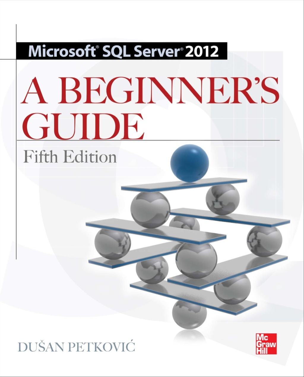Microsoft SQL Server 2012 A Beginners Guide 5th Edition â€“ PDF/EPUB Version Downloadable