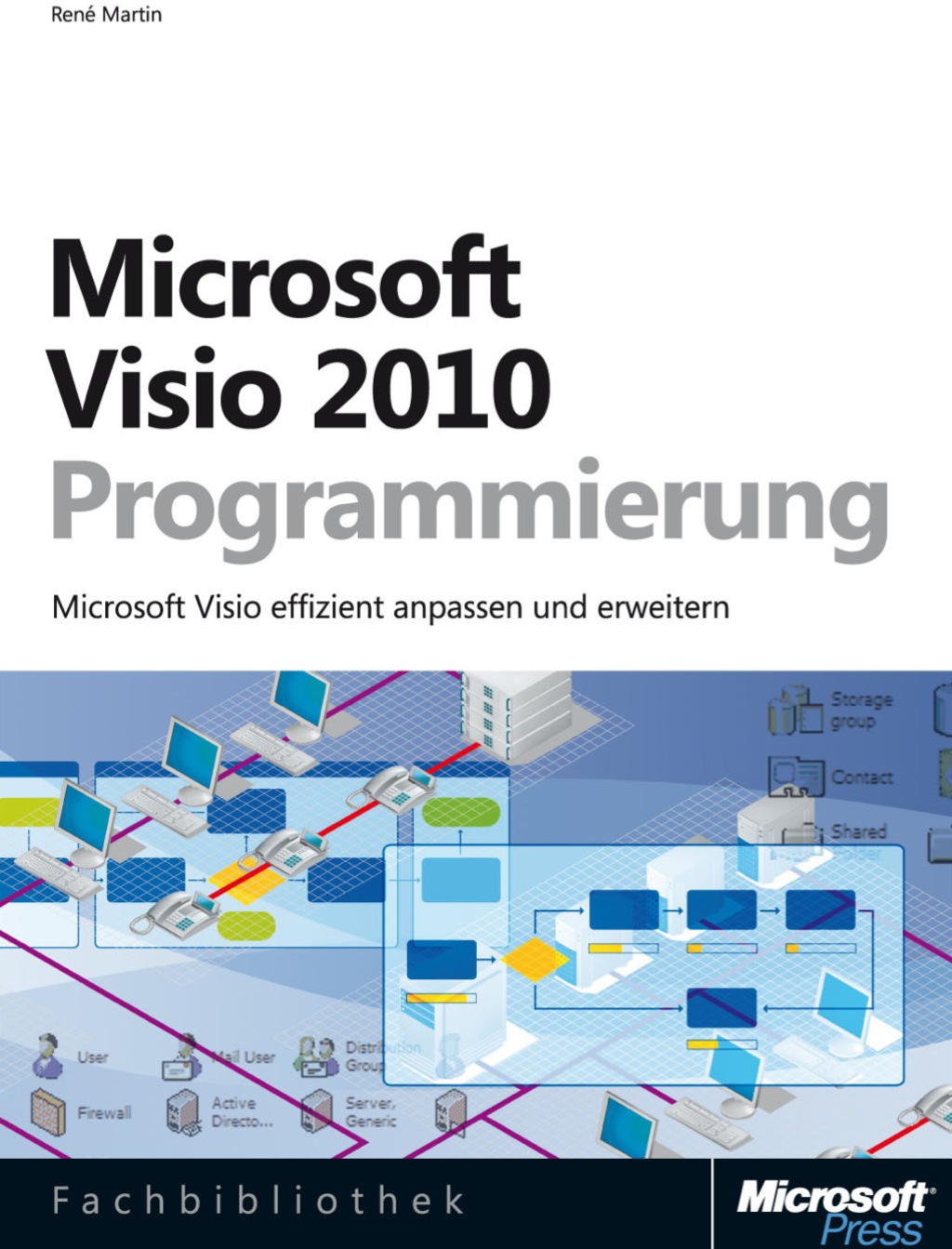 Microsoft Visio 2010-Programmierung: Visio 2010 effizient anpassen und erweitern 1st Edition â€“ PDF/EPUB Version Downloadable