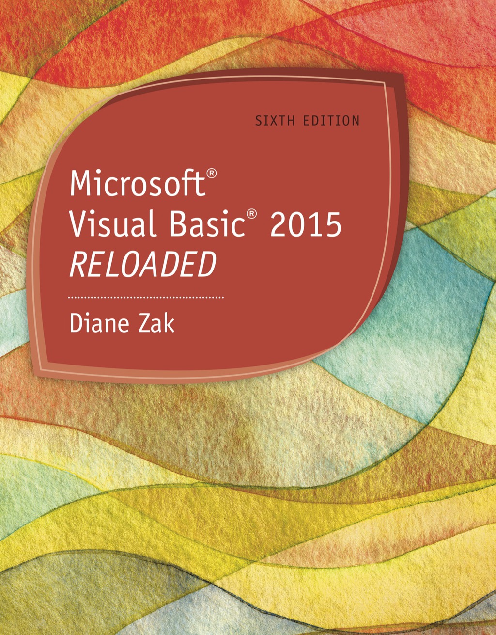 Microsoft Visual Basic 2015: RELOADED 6th Edition â€“ PDF/EPUB Version Downloadable