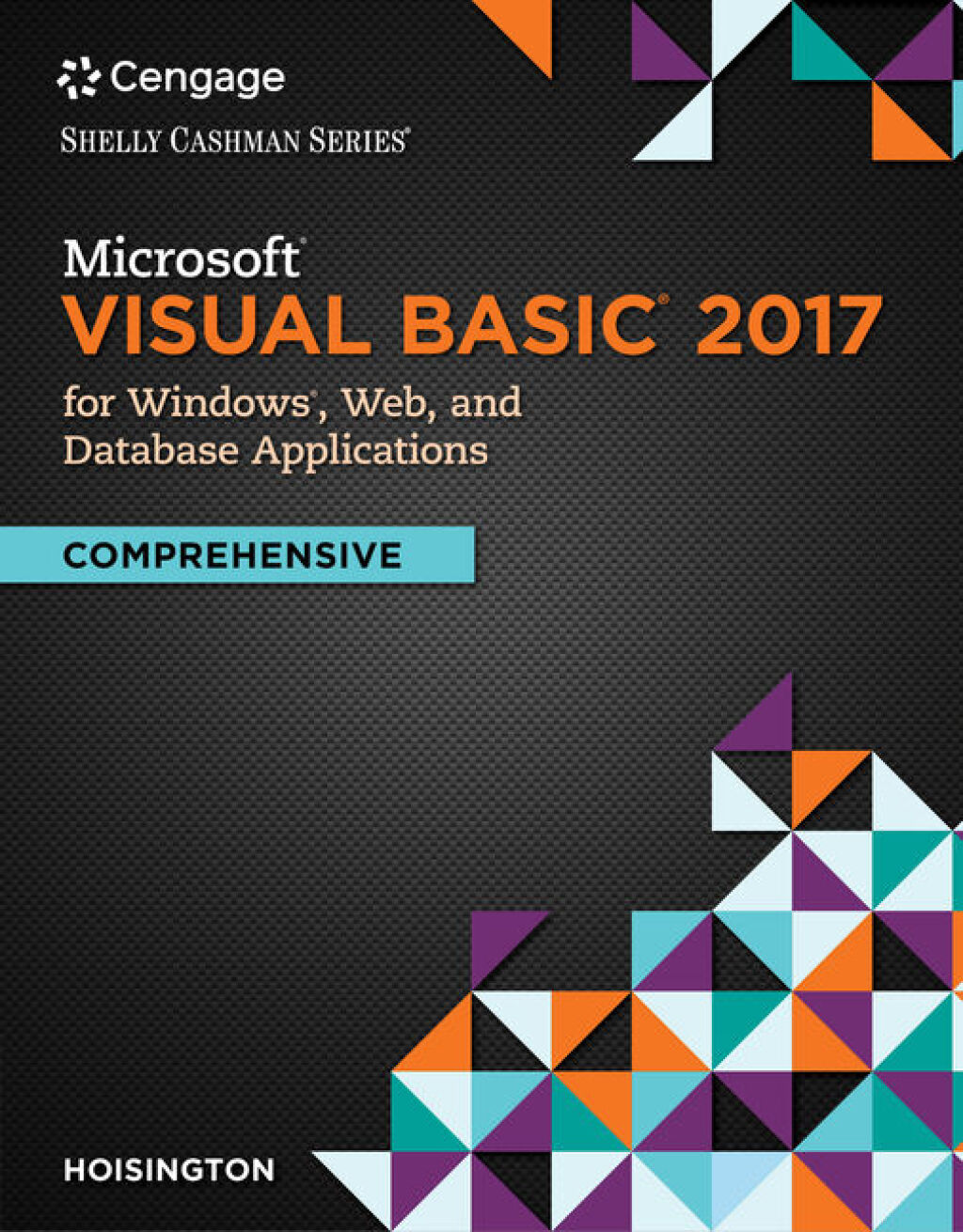 Microsoft Visual Basic 2017 for Windows, Web, and Database Applications: Comprehensive 1st Edition â€“ PDF/EPUB Version Downloadable
