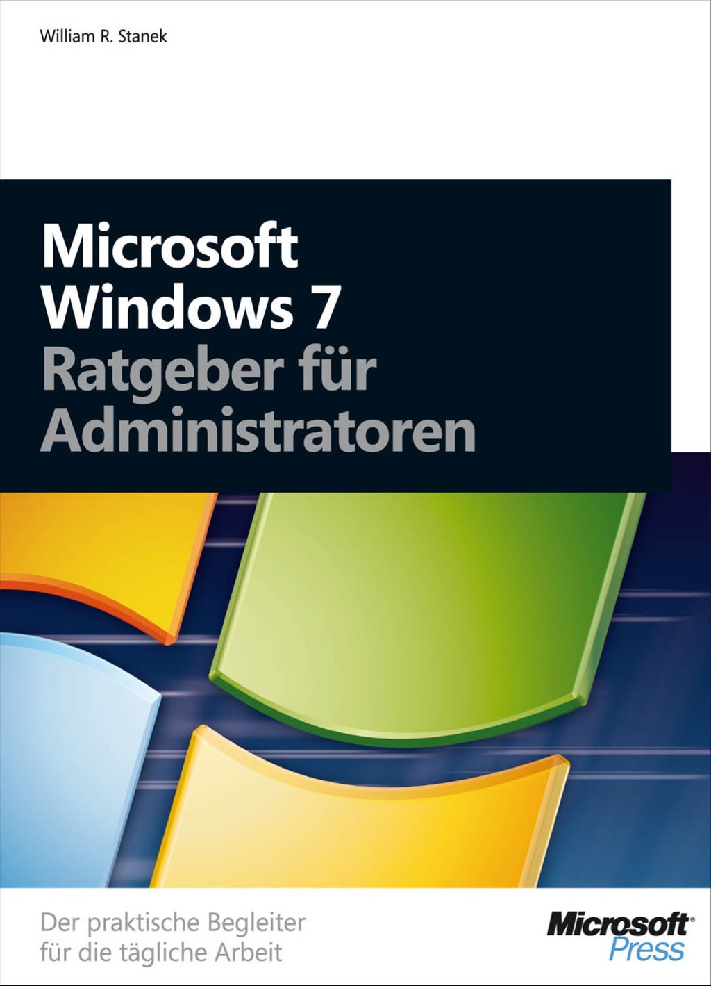 Microsoft Windows 7 - Ratgeber fÃ¼r Administratoren 1st Edition â€“ PDF/EPUB Version Downloadable