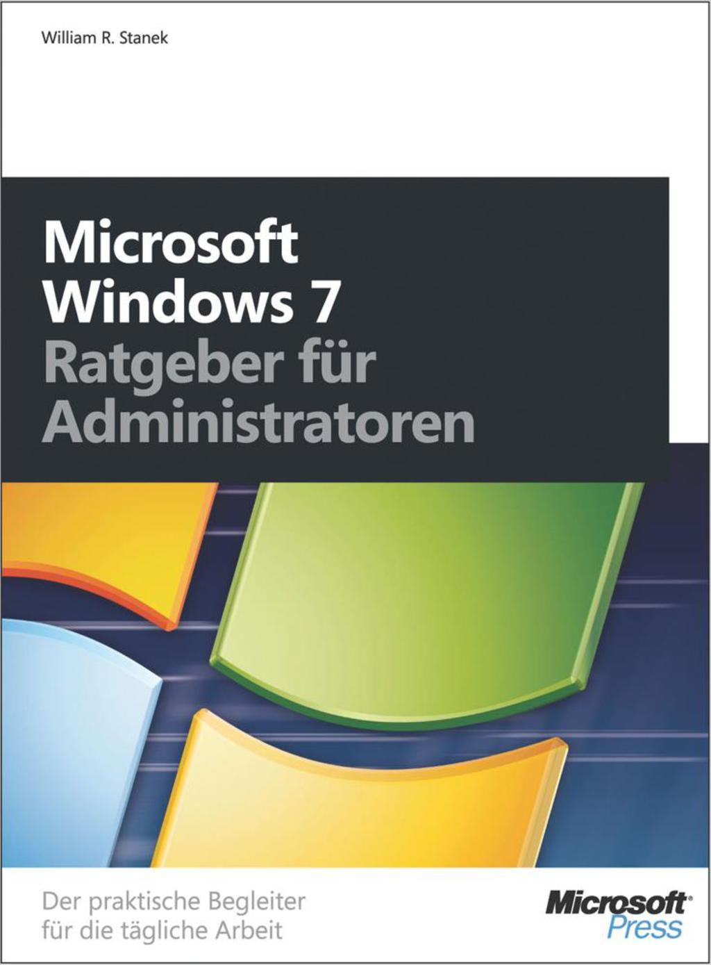 Microsoft Windows 7 - Ratgeber fÃ¼r Administratoren 1st Edition â€“ PDF/EPUB Version Downloadable