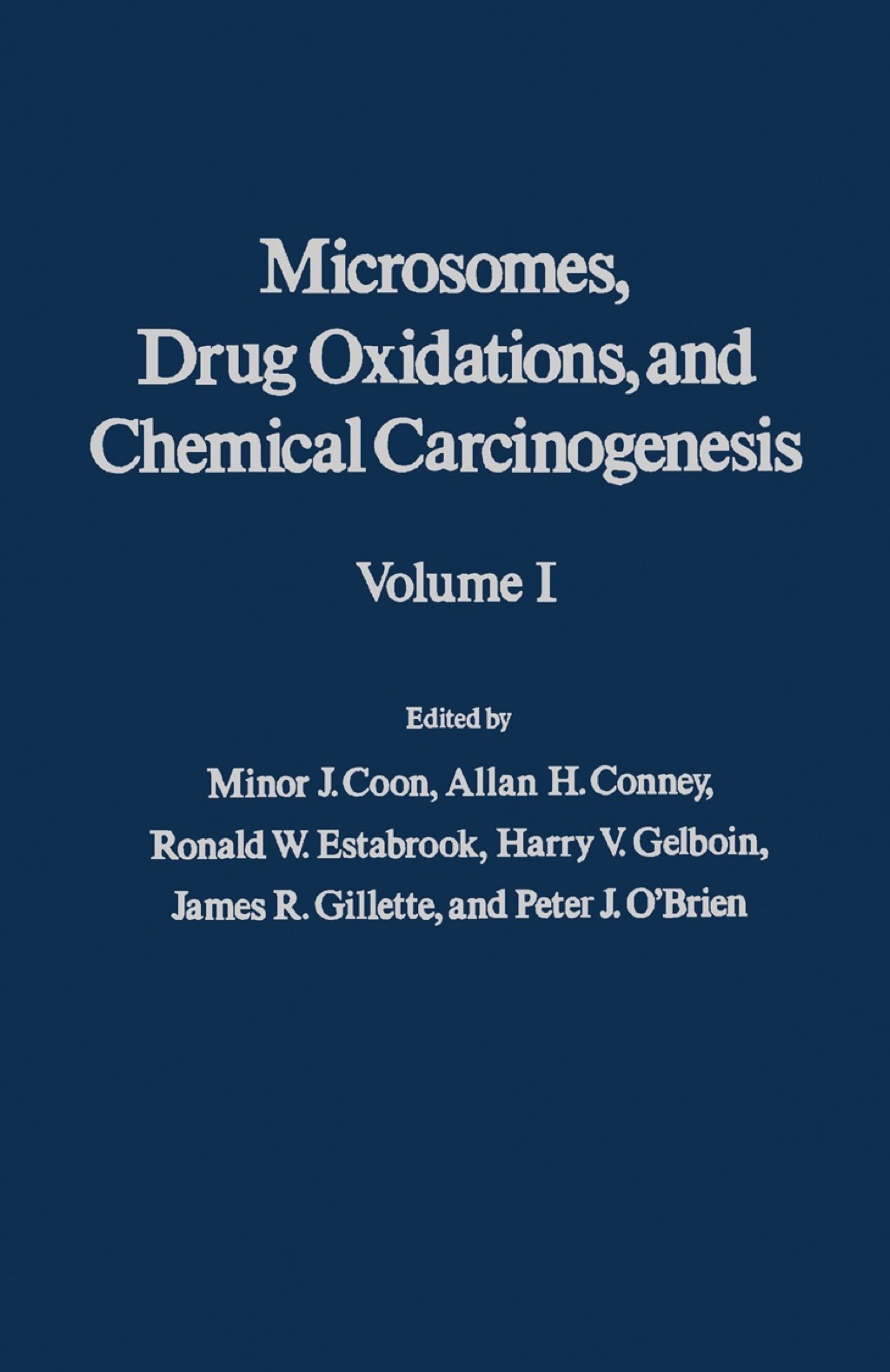 Microsomes, Drug Oxidations and Chemical Carcinogenesis V1  â€“ PDF/EPUB Version Downloadable