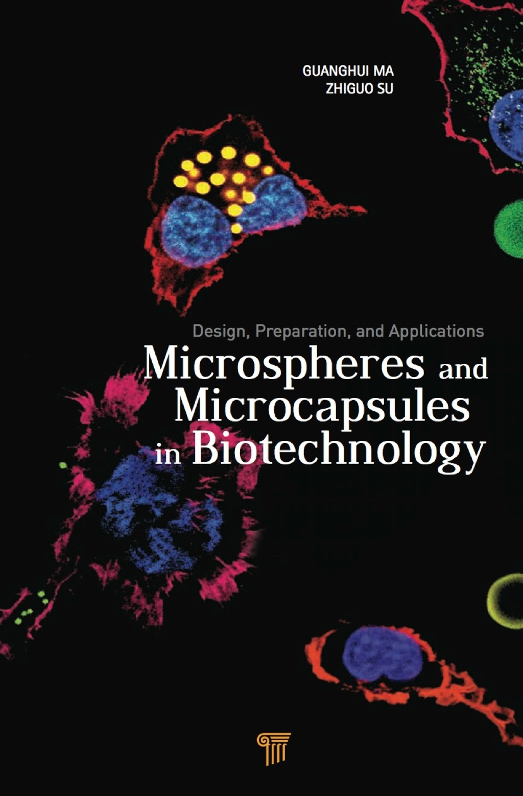 Microspheres and Microcapsules in Biotechnology Design, Preparation and Applications 1st Edition â€“ PDF/EPUB Version Downloadable