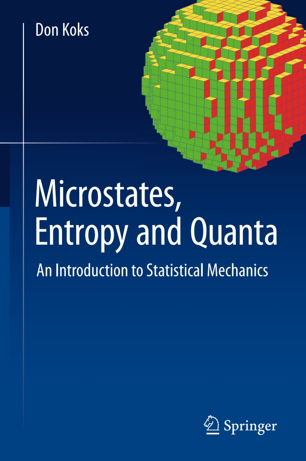 Microstates, Entropy and Quanta An Introduction to Statistical Mechanics  â€“ PDF/EPUB Version Downloadable