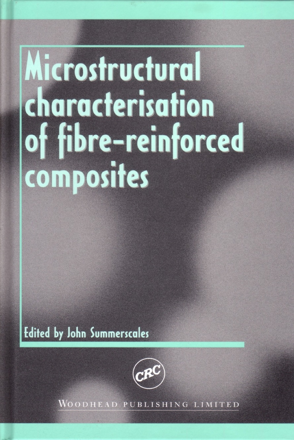 Microstructural Characterisation of Fibre-Reinforced Composites  â€“ PDF/EPUB Version Downloadable