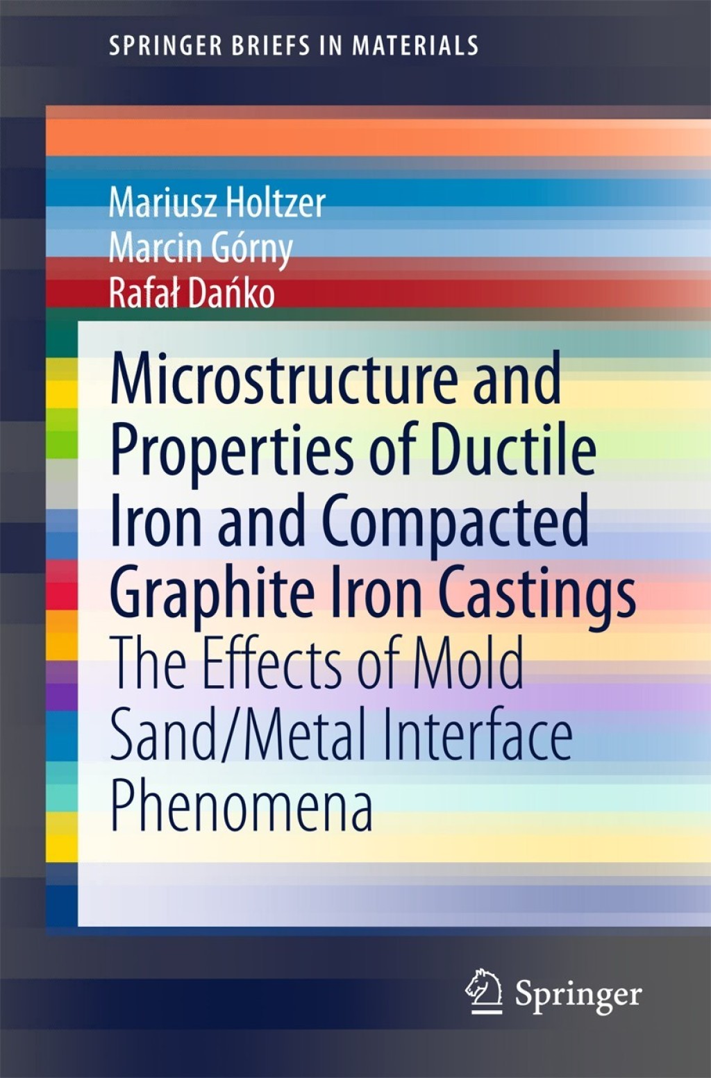 Microstructure and Properties of Ductile Iron and Compacted Graphite Iron Castings The Effects of Mold Sand/Metal Interface Phenomena  â€“ PDF/EPUB Version Downloadable