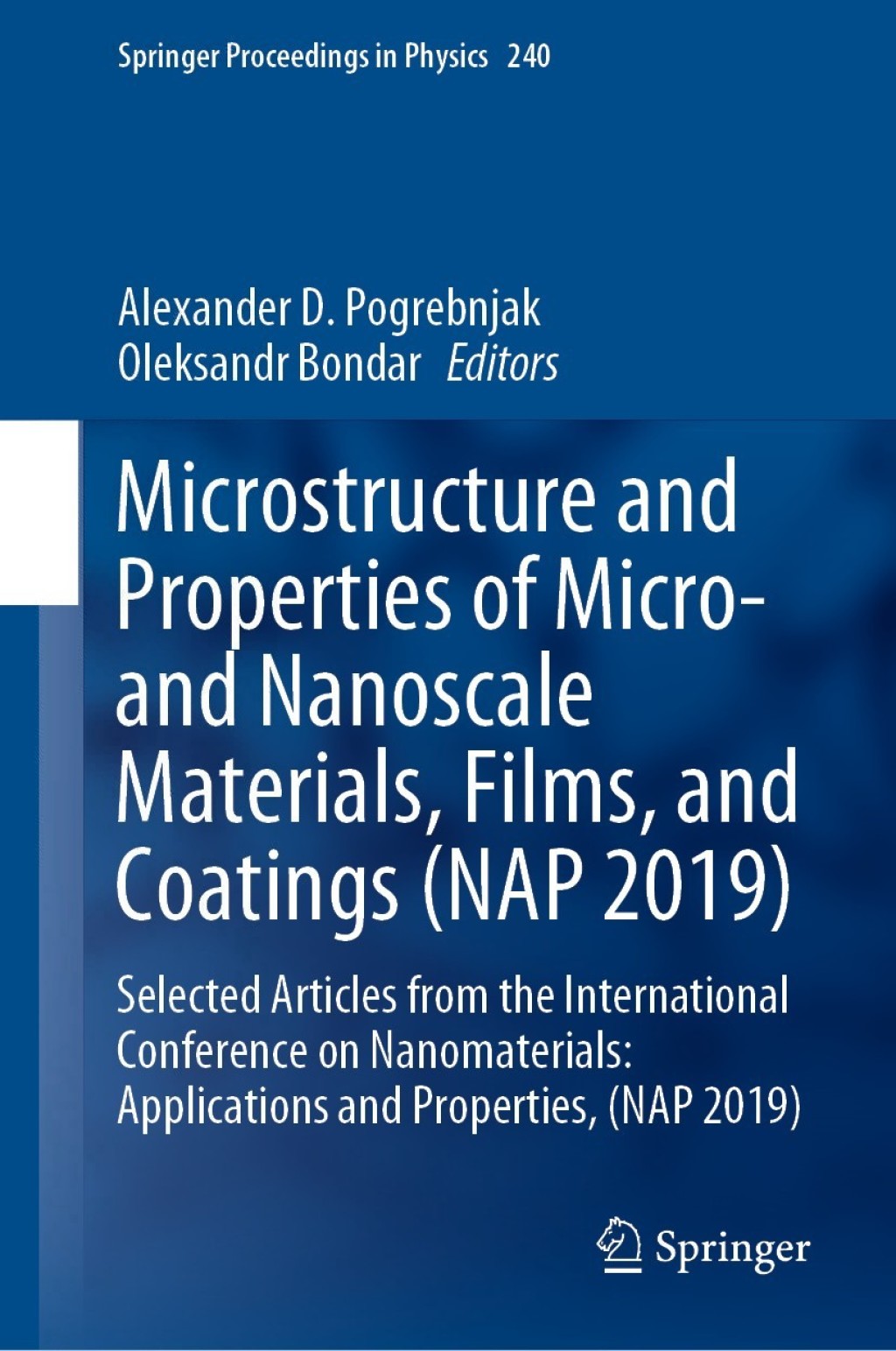 Microstructure and Properties of Micro- and Nanoscale Materials, Films, and Coatings (NAP 2019) Selected Articles from the International Conference on Nanomaterials: Applications and Properties, (NAP 2019)  â€“ PDF/EPUB Version Downloadable