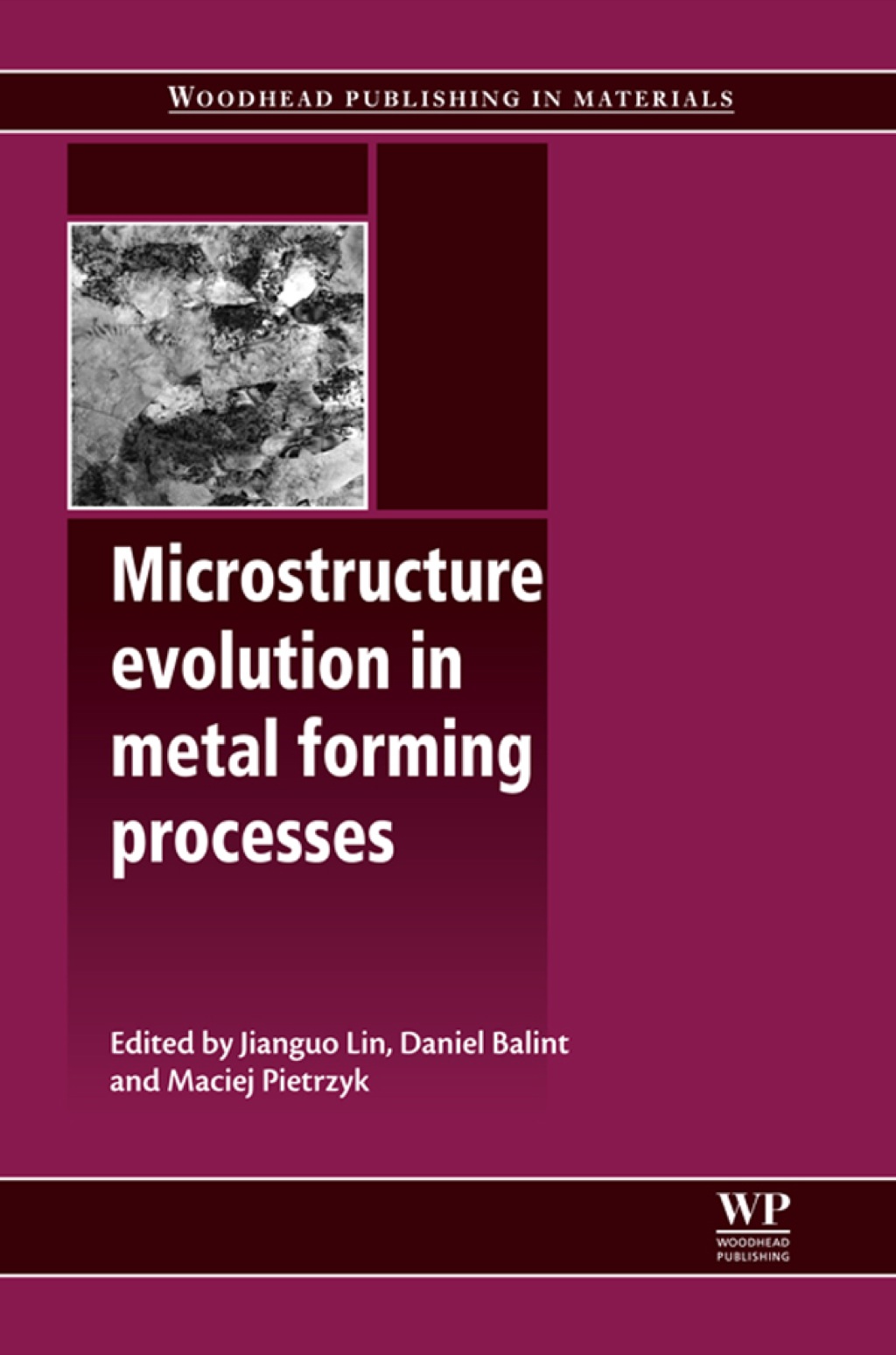 Microstructure Evolution in Metal forming Processes  â€“ PDF/EPUB Version Downloadable