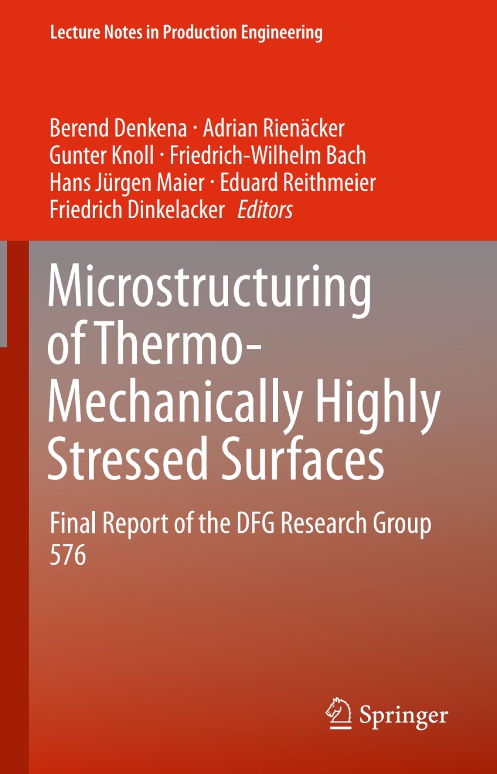 Microstructuring of Thermo-Mechanically Highly Stressed Surfaces Final Report of the DFG Research Group 576  â€“ PDF/EPUB Version Downloadable