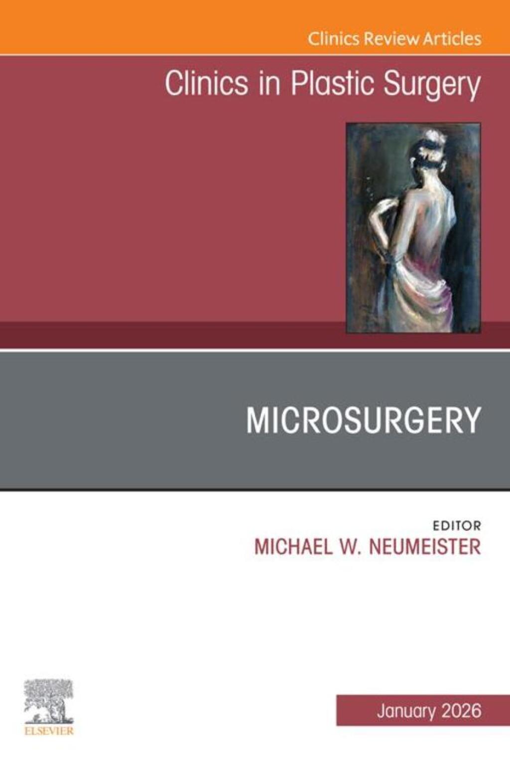 Microsurgery, An Issue of Clinics in Plastic Surgery  â€“ PDF/EPUB Version Downloadable