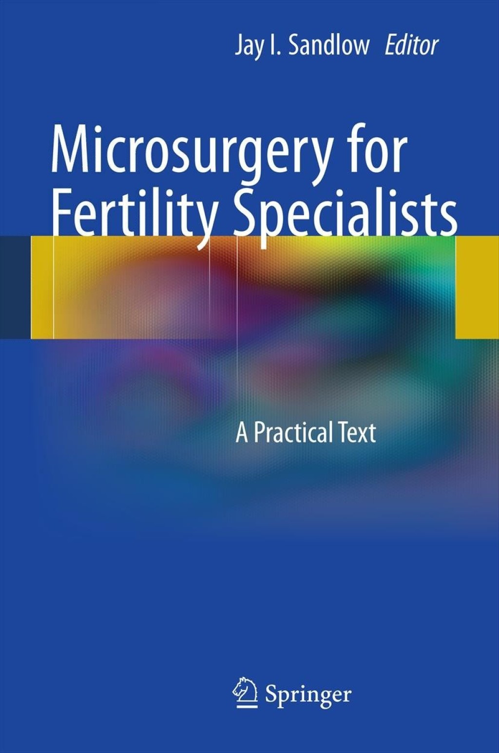 Microsurgery for Fertility Specialists A Practical Text  â€“ PDF/EPUB Version Downloadable