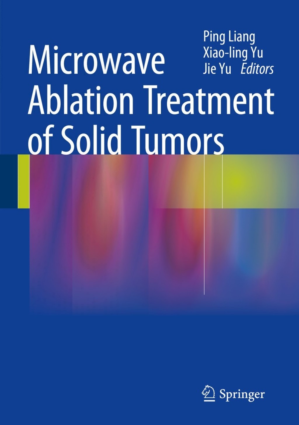 Microwave Ablation Treatment of Solid Tumors  â€“ PDF/EPUB Version Downloadable