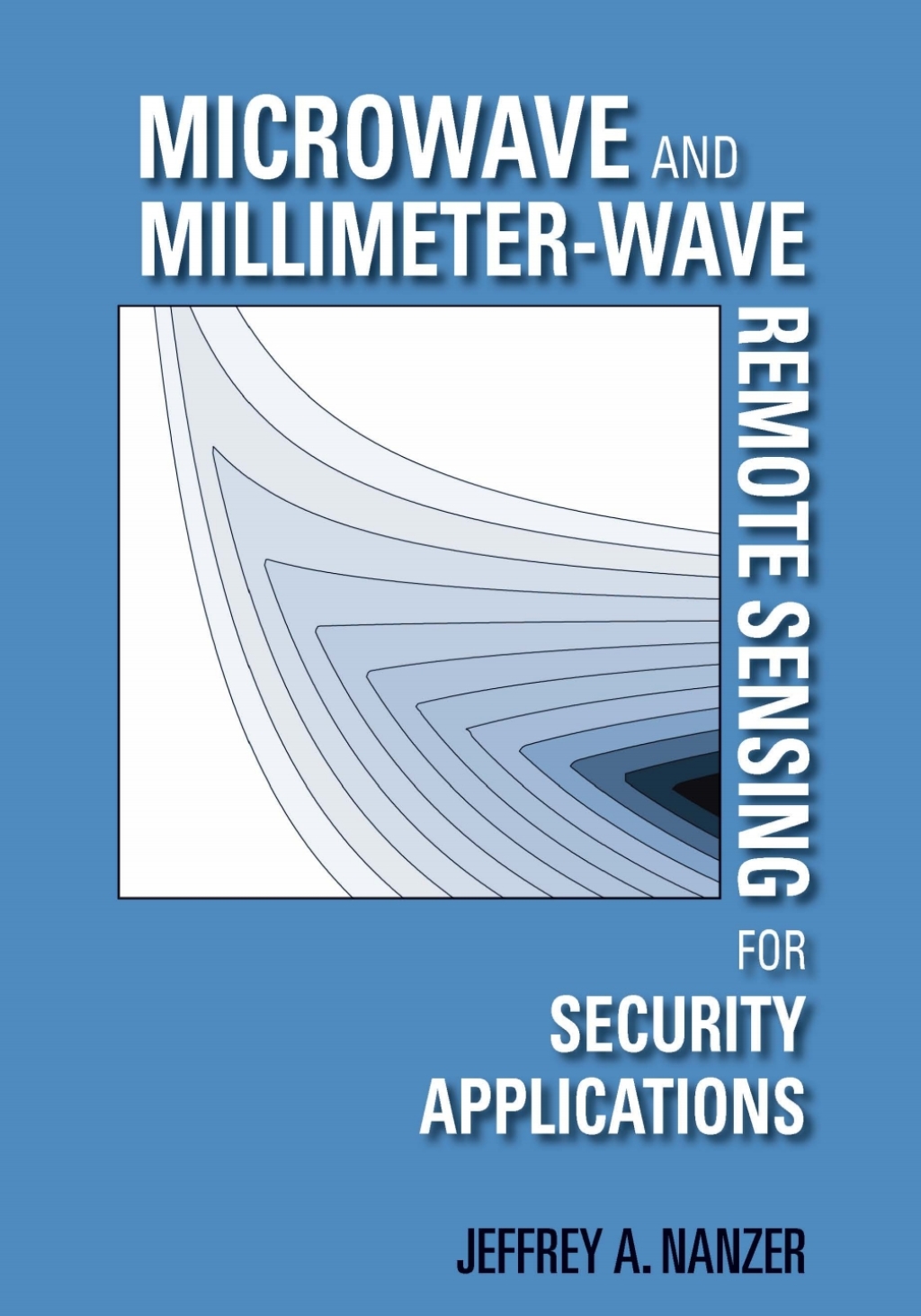Microwave and Millimeter-Wave Remote Sensing for Security Applications 1st Edition â€“ PDF/EPUB Version Downloadable