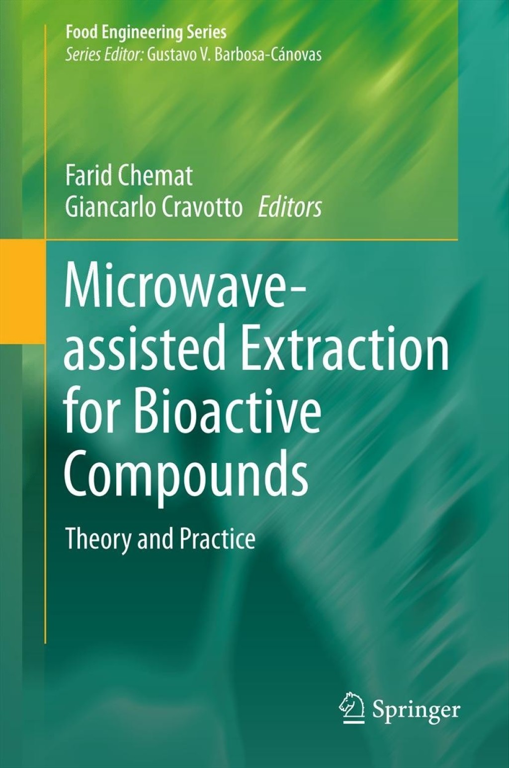Microwave-assisted Extraction for Bioactive Compounds Theory and Practice  â€“ PDF/EPUB Version Downloadable