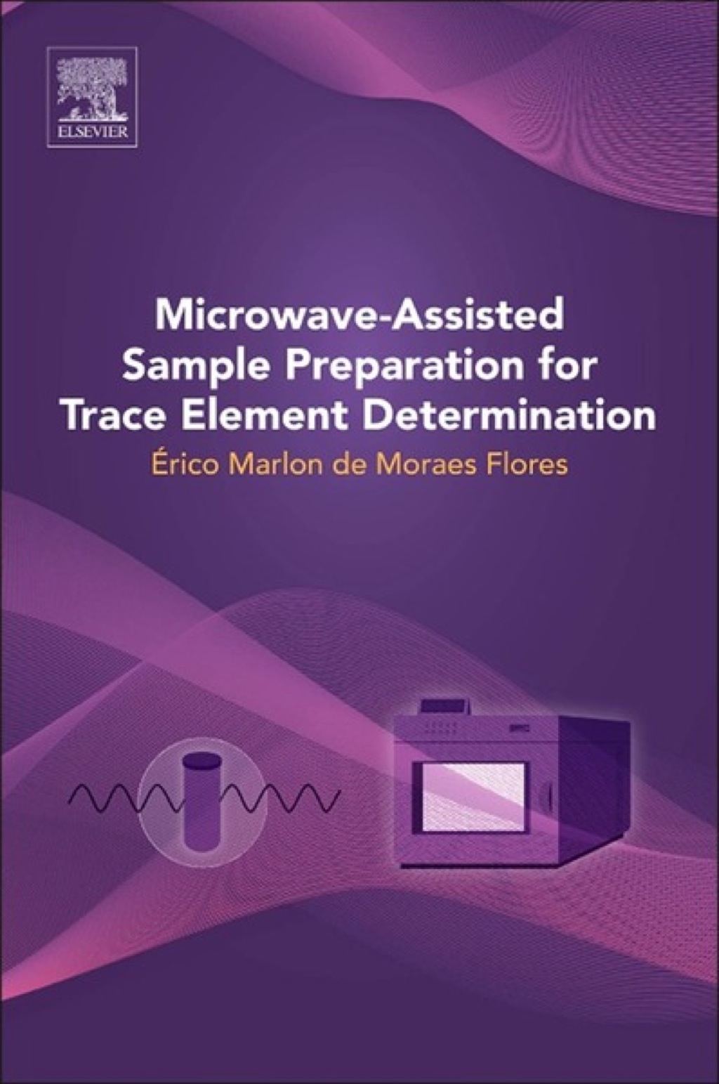 Microwave-Assisted Sample Preparation for Trace Element Determination  â€“ PDF/EPUB Version Downloadable