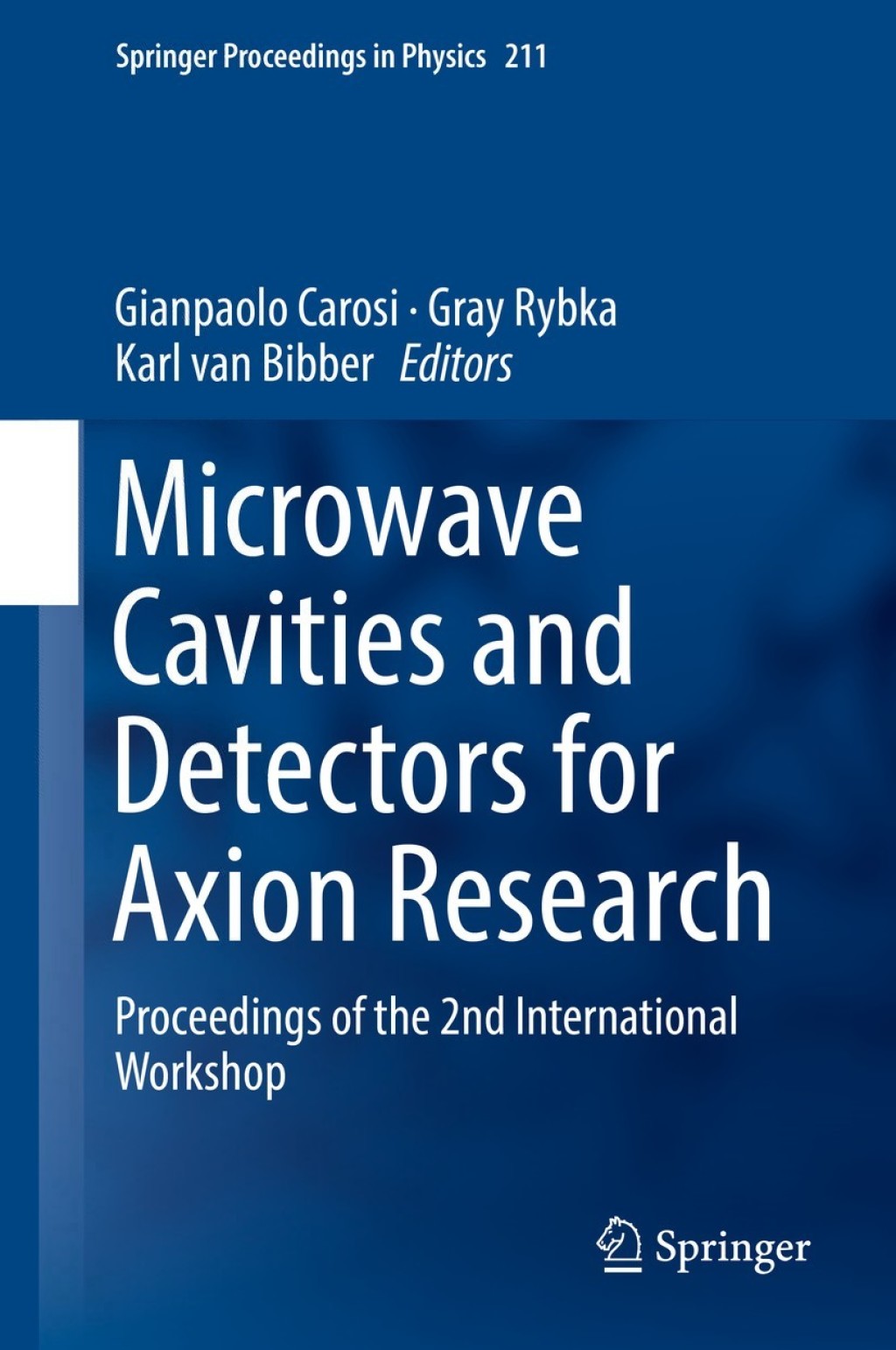 Microwave Cavities and Detectors for Axion Research Proceedings of the 2nd International Workshop  â€“ PDF/EPUB Version Downloadable