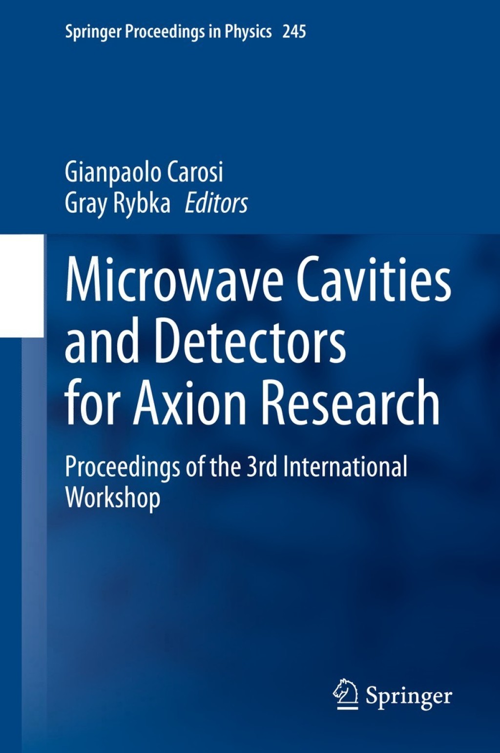 Microwave Cavities and Detectors for Axion Research Proceedings of the 3rd International Workshop 1st Edition â€“ PDF/EPUB Version Downloadable