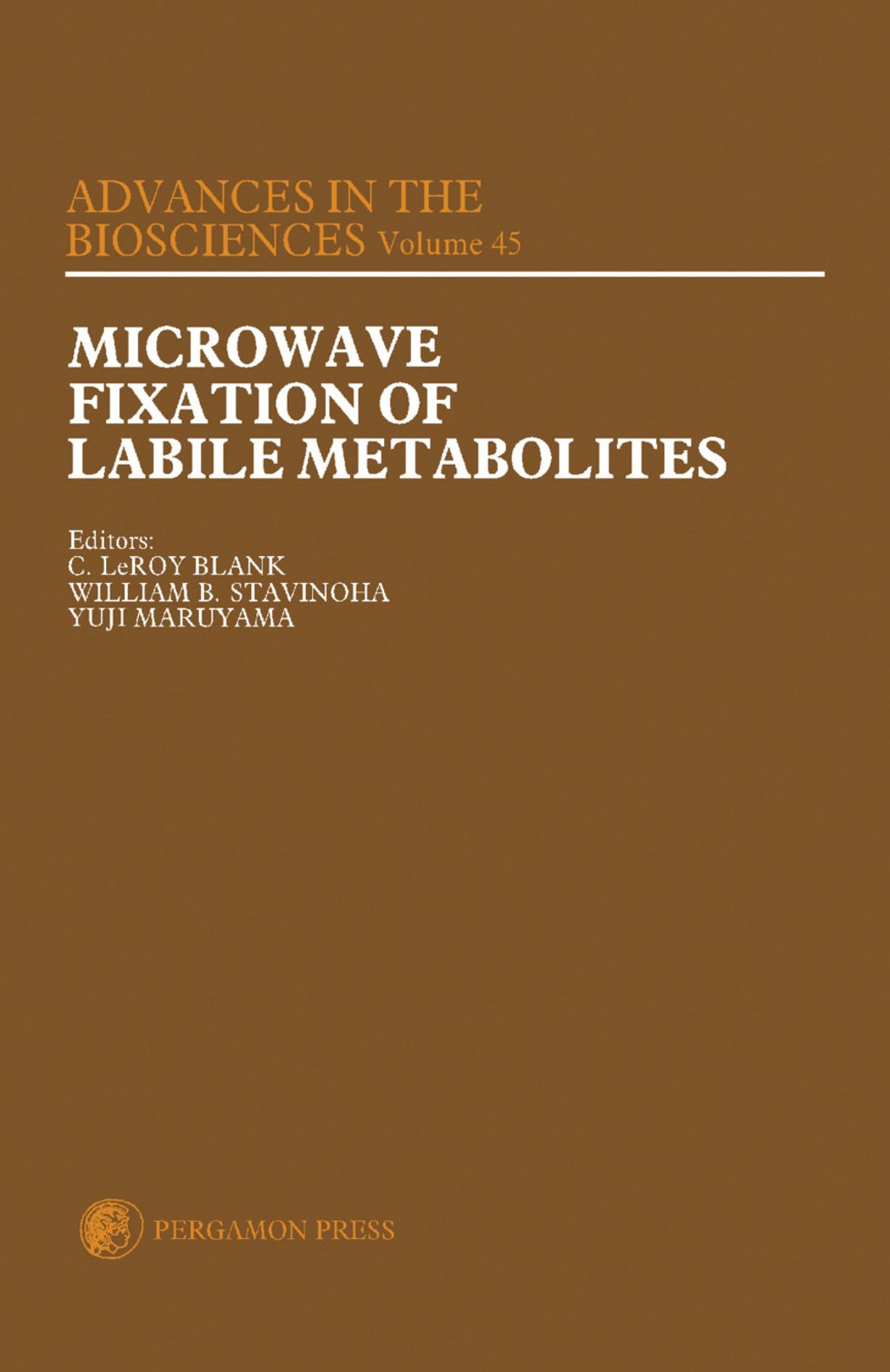 Microwave Fixation of Labile Metabolites Proceedings of an Official Satellite Symposium of the 8th International Congress of Pharmacology Held in Tokyo, Japan, on 25 July 1981  â€“ PDF/EPUB Version Downloadable