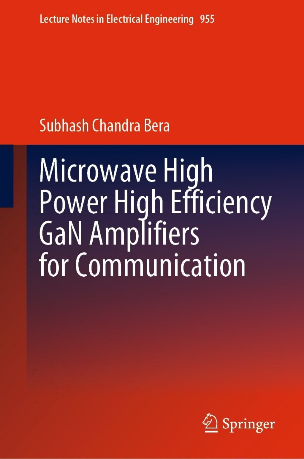 Microwave High Power High Efficiency GaN Amplifiers for Communication  â€“ PDF/EPUB Version Downloadable
