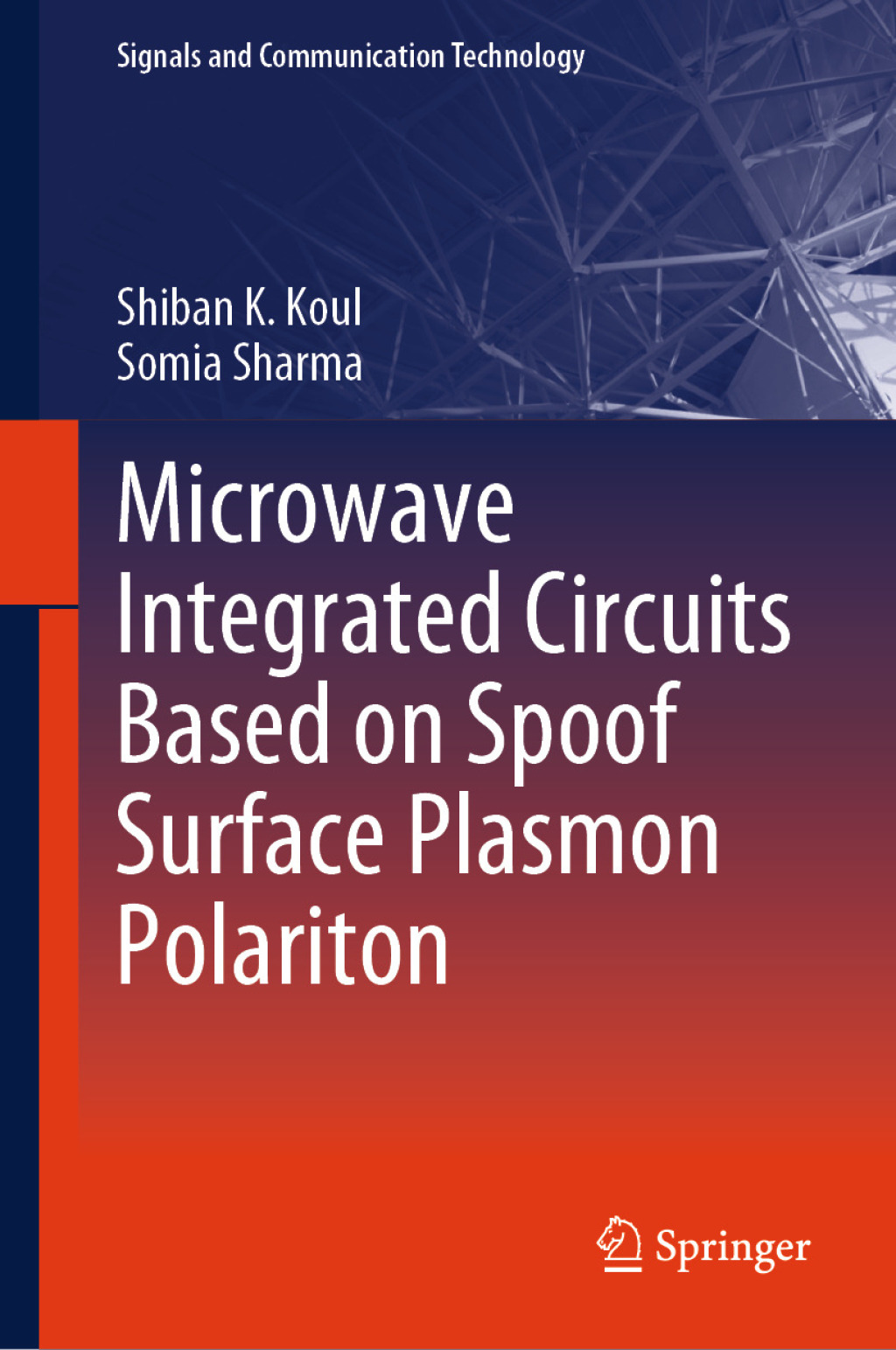 Microwave Integrated Circuits Based on Spoof Surface Plasmon Polariton  â€“ PDF/EPUB Version Downloadable