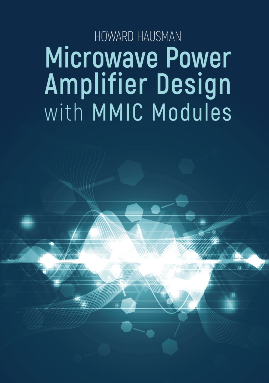 Microwave Power Amplifier Design with MMIC Modules 1st Edition â€“ PDF/EPUB Version Downloadable