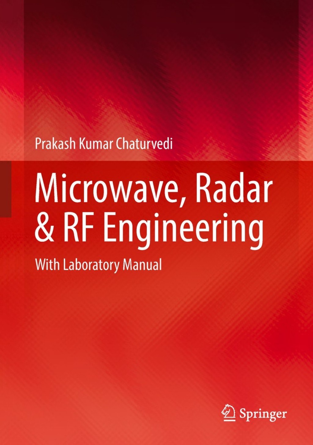 Microwave, Radar & RF Engineering With Laboratory Manual  â€“ PDF/EPUB Version Downloadable