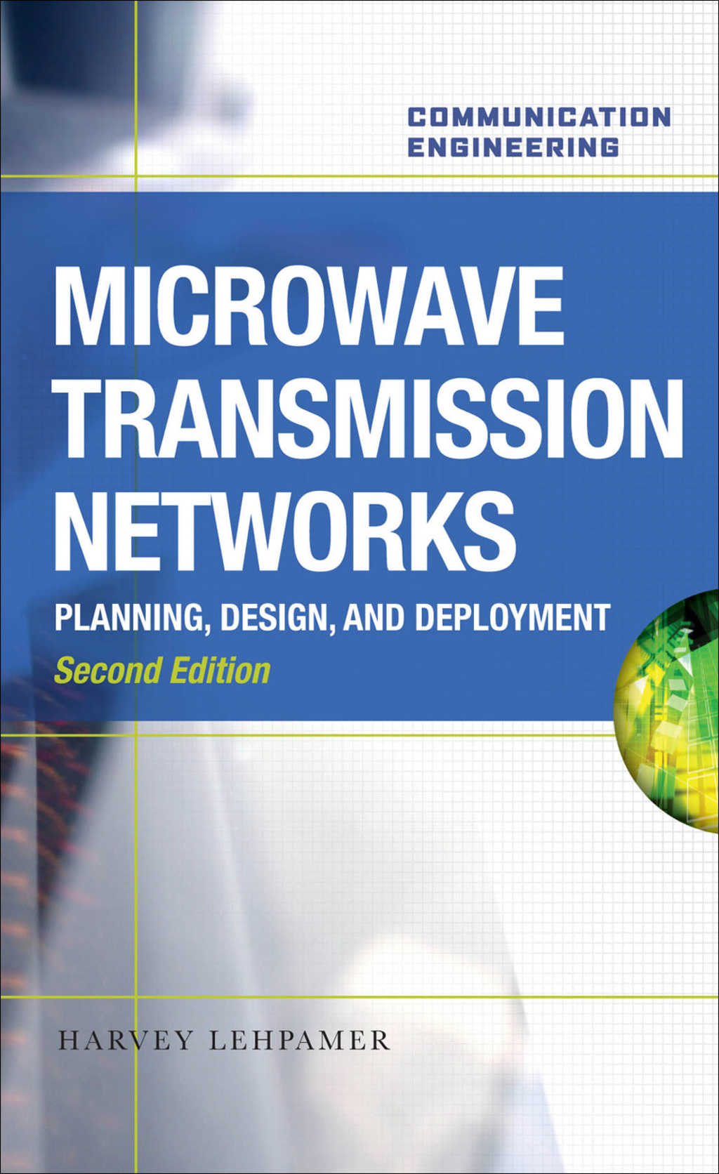 Microwave Transmission Networks, Second Edition 1st Edition â€“ PDF/EPUB Version Downloadable
